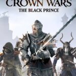 Crown Wars The Black Prince купить ключ